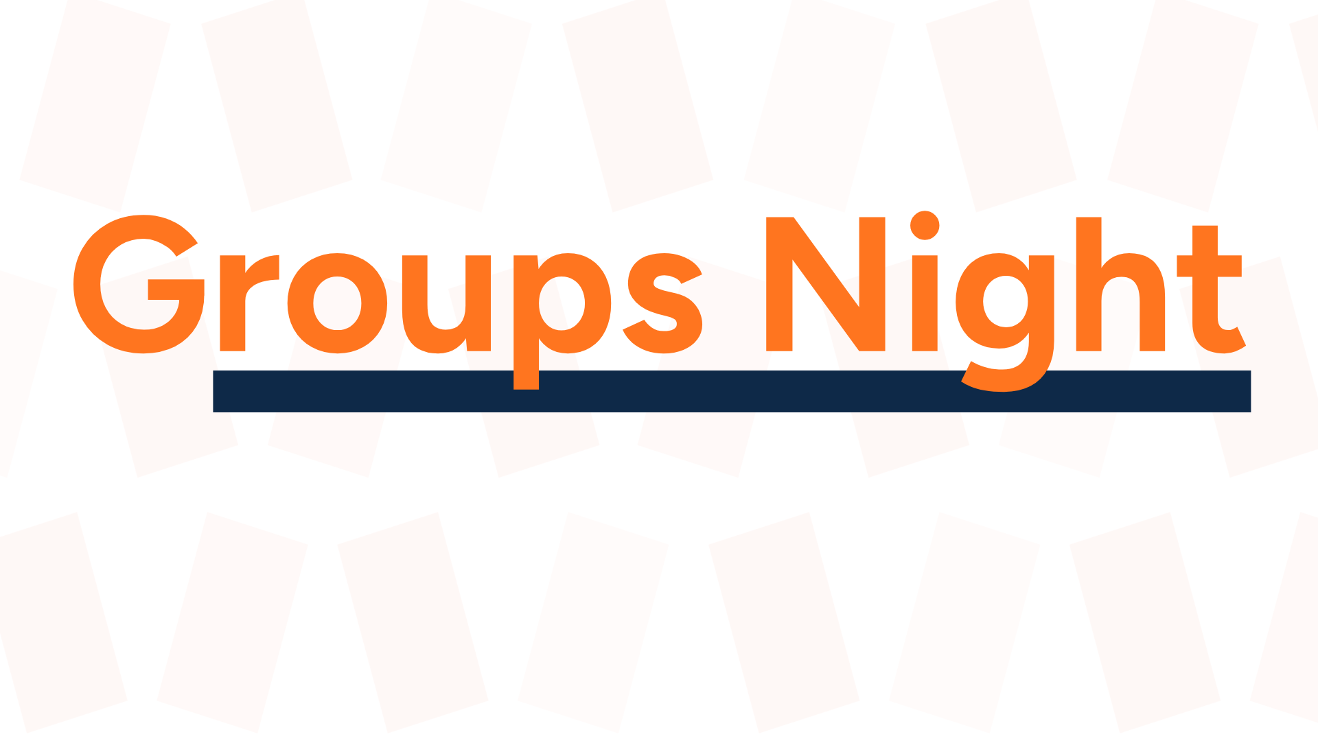 Groups Night