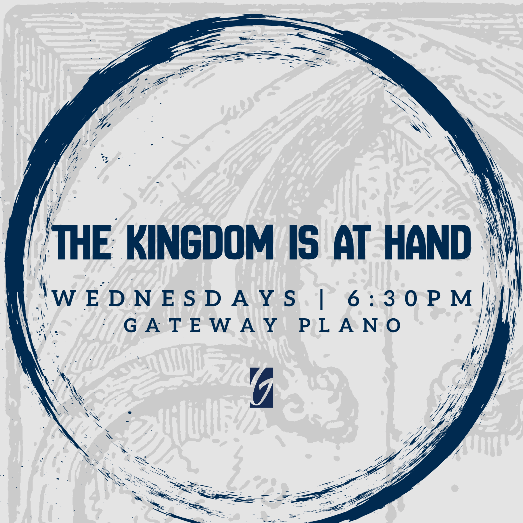 The Kingdom is at Hand